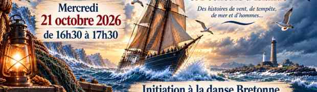 Contes et chants des marins et initiation à la danse bretonne
